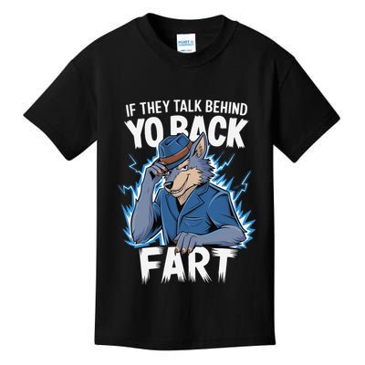 Meme If They Talk Behind Your Back Fart Funny Oddly Specific Kids T-Shirt