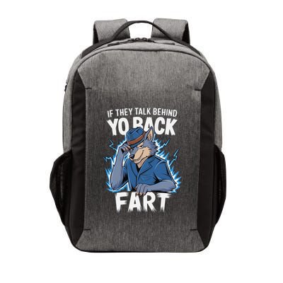 Meme If They Talk Behind Your Back Fart Funny Oddly Specific Vector Backpack