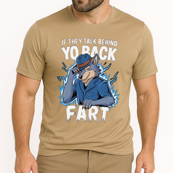 Meme If They Talk Behind Your Back Fart Funny Oddly Specific Performance Shirt