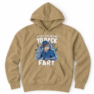 Meme If They Talk Behind Your Back Fart Funny Oddly Specific Hoodie