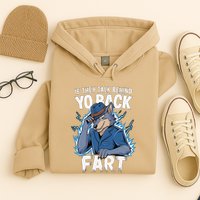 Meme If They Talk Behind Your Back Fart Funny Oddly Specific Hoodie