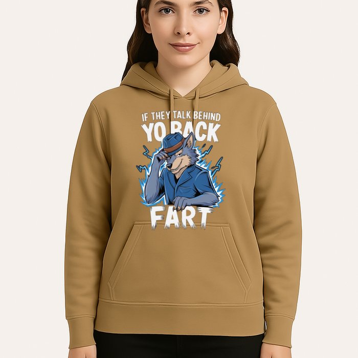 Meme If They Talk Behind Your Back Fart Funny Oddly Specific Hoodie
