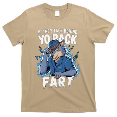 Meme If They Talk Behind Your Back Fart Funny Oddly Specific T-Shirt