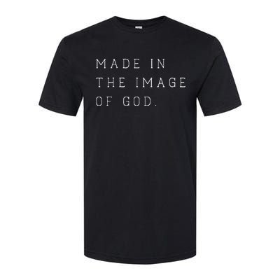 Made In The Image Of God Bible Faith Christian Softstyle CVC T-Shirt