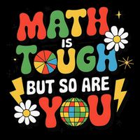 Math Is Tough But So Are You Mathematics professor saying Drawstring Bag