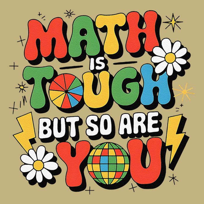 Math Is Tough But So Are You Mathematics professor saying Button