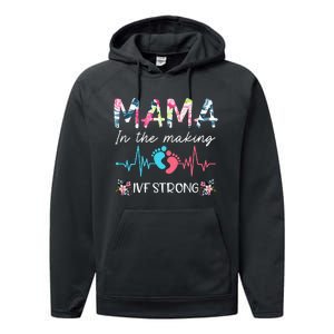 Mama In The Making Ivf Strong Floral Transfer Day Ivf Mom Performance Fleece Hoodie