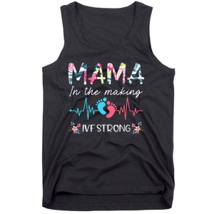 Mama In The Making Ivf Strong Floral Transfer Day Ivf Mom Tank Top