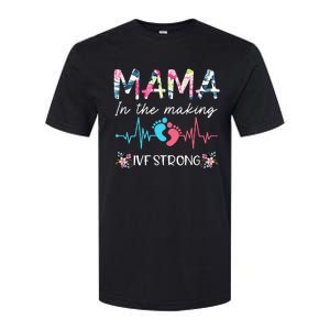 Mama In The Making Ivf Strong Floral Transfer Day Ivf Mom Softstyle CVC T-Shirt