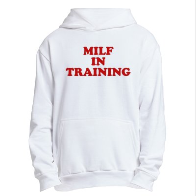 Milf In Training Urban Pullover Hoodie