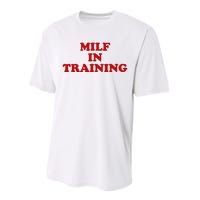 Milf In Training Performance Sprint T-Shirt