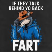 Meme If They Talk Behind Your Back Fart Funny Oddly Specific Cool Comfort Performance Bucket Hat