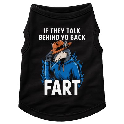 Meme If They Talk Behind Your Back Fart Funny Oddly Specific Doggie Tank