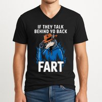 Meme If They Talk Behind Your Back Fart Funny Oddly Specific V-Neck T-Shirt