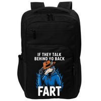 Meme If They Talk Behind Your Back Fart Funny Oddly Specific Impact Tech Backpack