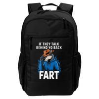 Meme If They Talk Behind Your Back Fart Funny Oddly Specific Backpack