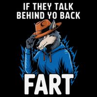 Meme If They Talk Behind Your Back Fart Funny Oddly Specific Flatbill Hat