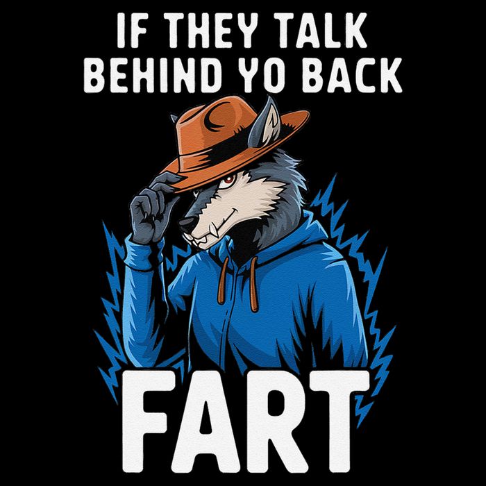 Meme If They Talk Behind Your Back Fart Funny Oddly Specific Flatbill Hat