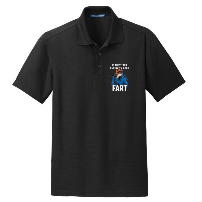 Meme If They Talk Behind Your Back Fart Funny Oddly Specific Dry Zone Grid Polo