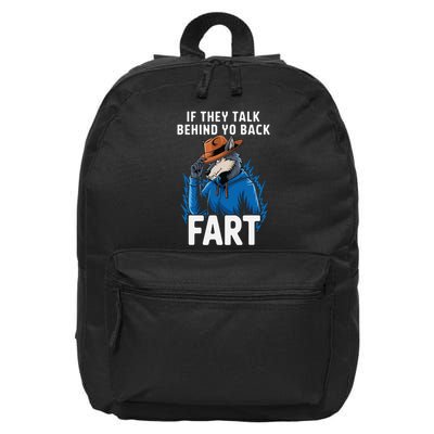 Meme If They Talk Behind Your Back Fart Funny Oddly Specific 16 in Basic Backpack