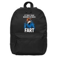 Meme If They Talk Behind Your Back Fart Funny Oddly Specific 16 in Basic Backpack