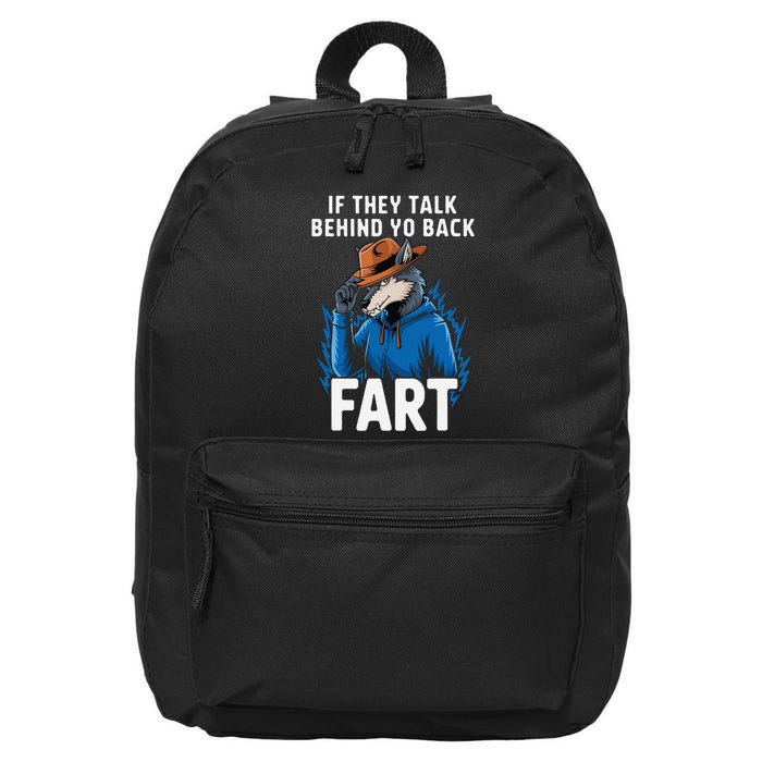 Meme If They Talk Behind Your Back Fart Funny Oddly Specific 16 in Basic Backpack