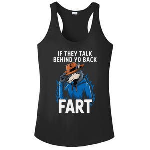 Meme If They Talk Behind Your Back Fart Funny Oddly Specific Ladies PosiCharge Competitor Racerback Tank