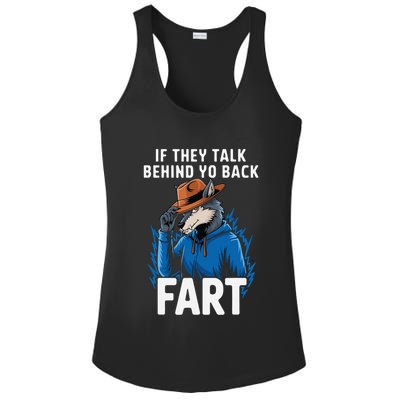 Meme If They Talk Behind Your Back Fart Funny Oddly Specific Ladies PosiCharge Competitor Racerback Tank