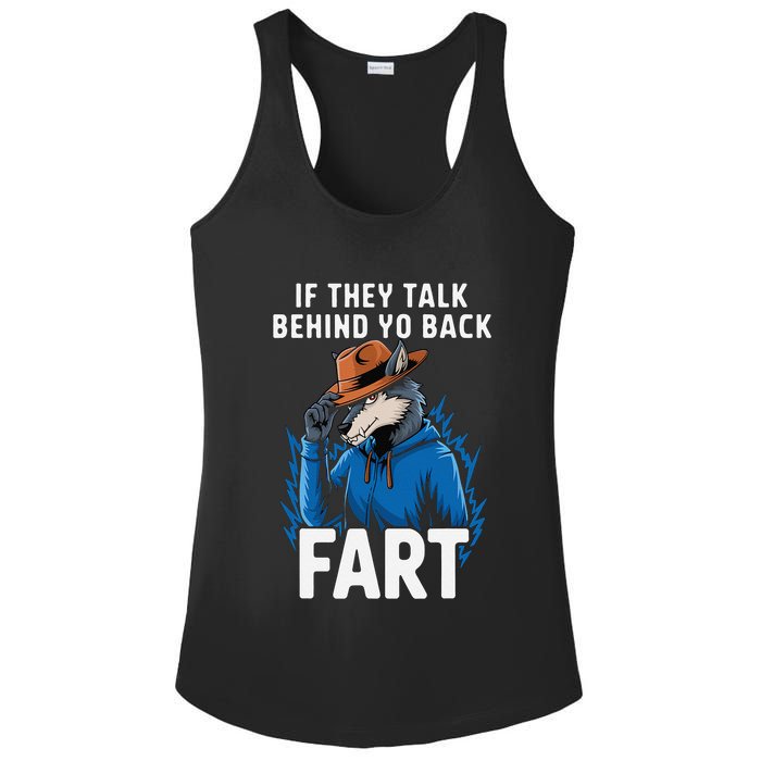 Meme If They Talk Behind Your Back Fart Funny Oddly Specific Ladies PosiCharge Competitor Racerback Tank