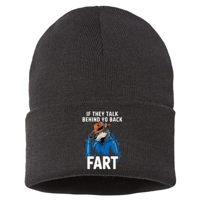 Meme If They Talk Behind Your Back Fart Funny Oddly Specific Sustainable Knit Beanie