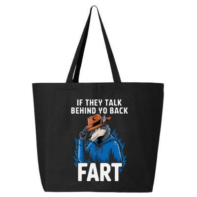 Meme If They Talk Behind Your Back Fart Funny Oddly Specific 25L Jumbo Tote
