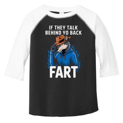 Meme If They Talk Behind Your Back Fart Funny Oddly Specific Toddler Fine Jersey T-Shirt