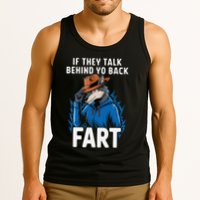 Meme If They Talk Behind Your Back Fart Funny Oddly Specific Tank Top