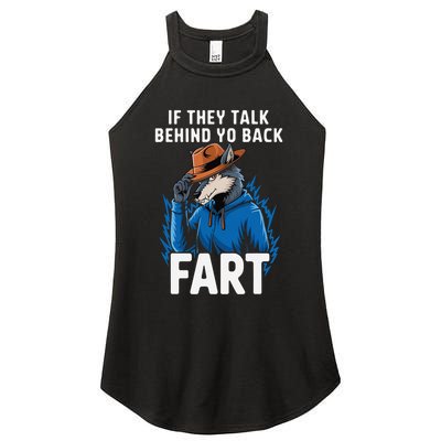 Meme If They Talk Behind Your Back Fart Funny Oddly Specific Women's Perfect Tri Rocker Tank