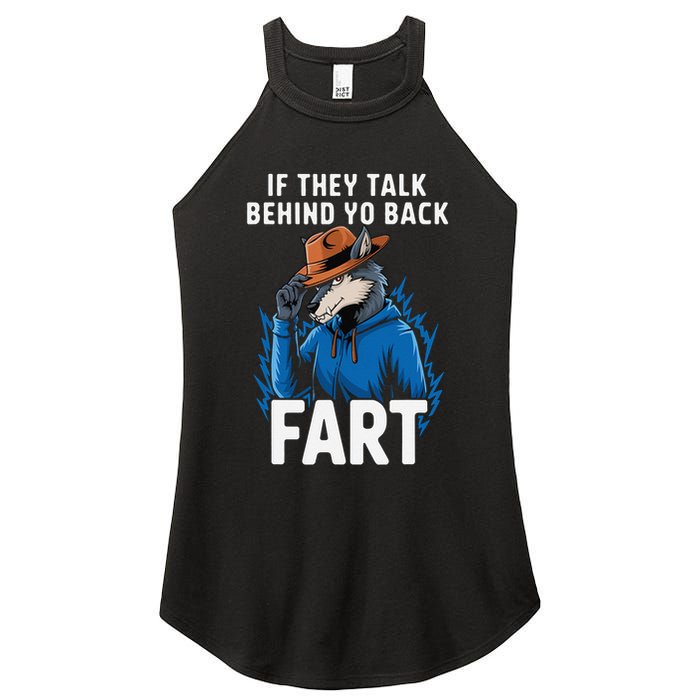 Meme If They Talk Behind Your Back Fart Funny Oddly Specific Women's Perfect Tri Rocker Tank