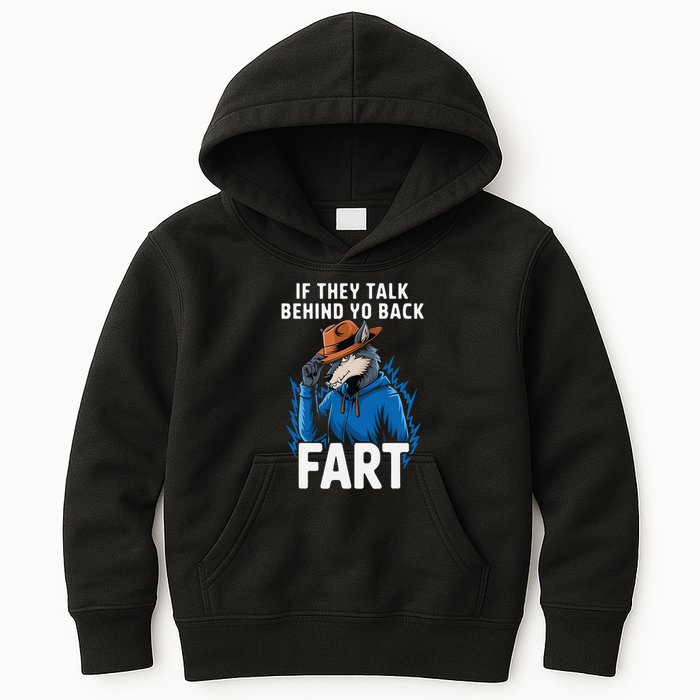 Meme If They Talk Behind Your Back Fart Funny Oddly Specific Kids Hoodie