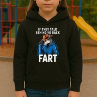 Meme If They Talk Behind Your Back Fart Funny Oddly Specific Kids Hoodie