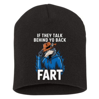 Meme If They Talk Behind Your Back Fart Funny Oddly Specific Short Acrylic Beanie