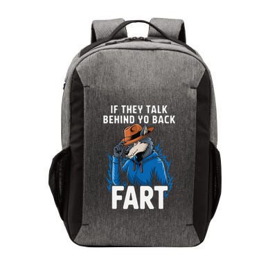 Meme If They Talk Behind Your Back Fart Funny Oddly Specific Vector Backpack