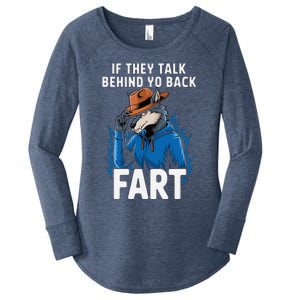 Meme If They Talk Behind Your Back Fart Funny Oddly Specific Women's Perfect Tri Tunic Long Sleeve Shirt