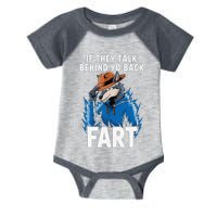 Meme If They Talk Behind Your Back Fart Funny Oddly Specific Infant Baby Jersey Bodysuit