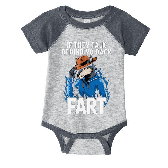 Meme If They Talk Behind Your Back Fart Funny Oddly Specific Infant Baby Jersey Bodysuit