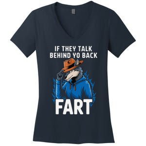 Meme If They Talk Behind Your Back Fart Funny Oddly Specific Women's V-Neck T-Shirt