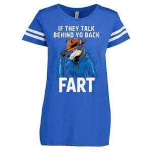 Meme If They Talk Behind Your Back Fart Funny Oddly Specific Enza Ladies Jersey Football T-Shirt