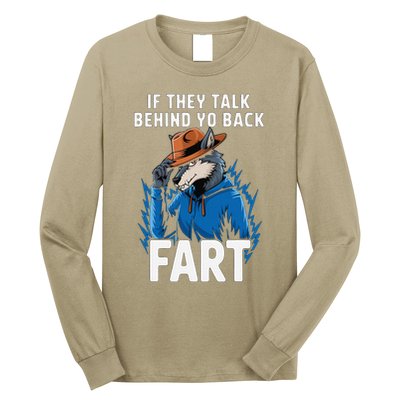 Meme If They Talk Behind Your Back Fart Funny Oddly Specific Long Sleeve Shirt