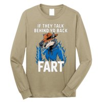 Meme If They Talk Behind Your Back Fart Funny Oddly Specific Long Sleeve Shirt