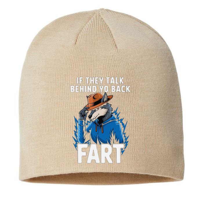Meme If They Talk Behind Your Back Fart Funny Oddly Specific Sustainable Beanie