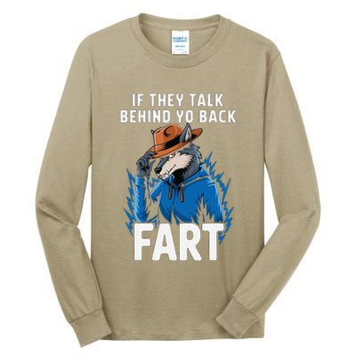 Meme If They Talk Behind Your Back Fart Funny Oddly Specific Tall Long Sleeve T-Shirt