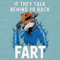Meme If They Talk Behind Your Back Fart Funny Oddly Specific Sueded Cloud Jersey T-Shirt