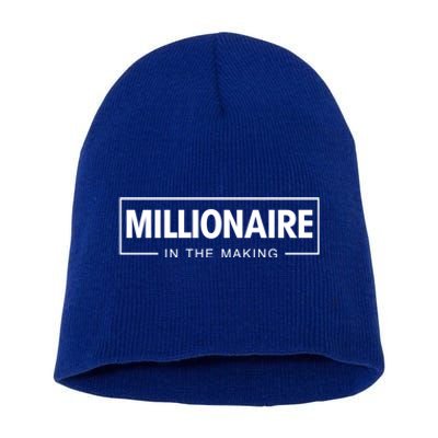 Millionaire In The Making Motivational Entrepreneur Meaningful Gift Short Acrylic Beanie